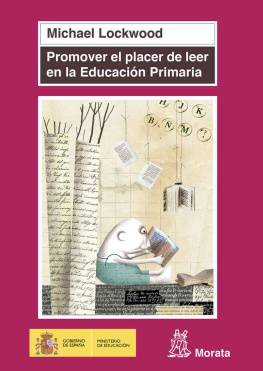 Michael Lockwood Promover el placer de leer en Educación Primaria (Coedición Ministerio de Educación nº 52) (Spanish Edition)