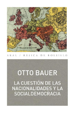 Otto Bauer - La cuestión de las nacionalidades y la socialdemocracia