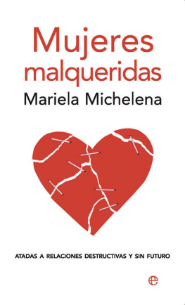 Mariela Michelena Mujeres malqueridas (Psicología y salud) (Spanish Edition)