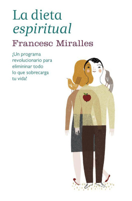 Miralles La dieta espiritual (Autoayuda Y Superacion) (Spanish Edition)