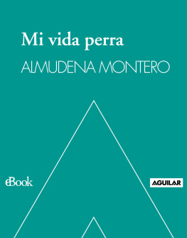 Montero Mi vida perra. Diario de una treintañera cualquiera