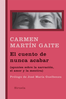 Carmen Martín Gaite - El cuento de nunca acabar