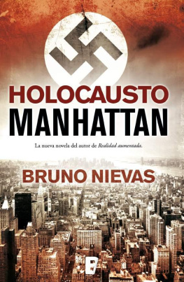 Bruno Nievas - Holocausto Manhattan (La Trama) (Spanish Edition)