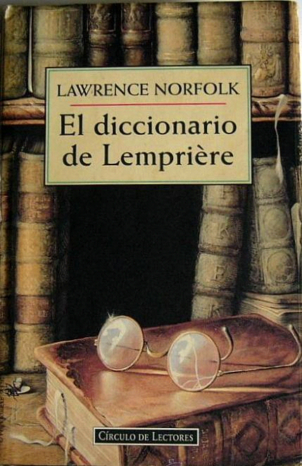 Lawrence Norfolk El diccionario de Lemprière Traducción de Javier Calzada - photo 1