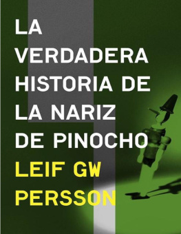 Leif GW Persson La verdadera historia de la nariz de Pinocho