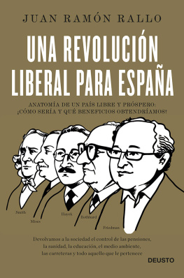 Juan Ramón Rallo Una revolución liberal para España