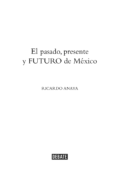 El pasado presente y futuro de México - image 1