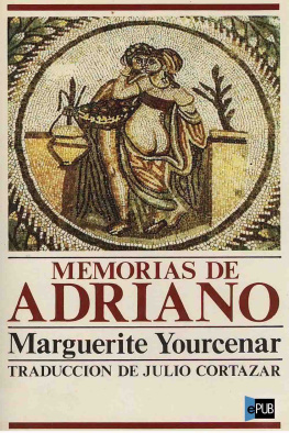 Marguerite Yourcenar Memorias de Adriano