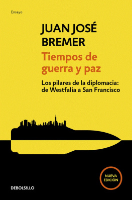 Juan José Bremer - Tiempos de guerra y paz (Spanish Edition)