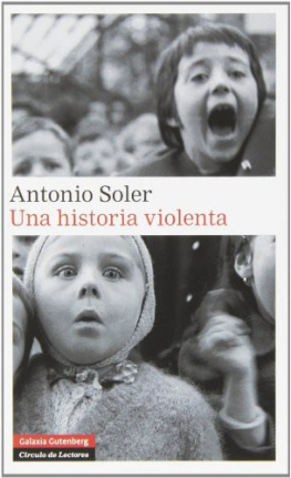 Antonio Soler - Una historia violenta