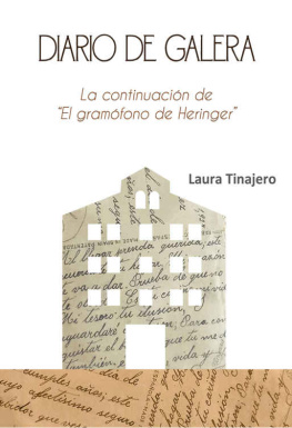 Laura Tinajero Diario de Galera: La continuación de El gramófono de Heringer (Spanish Edition)