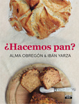 Alma Obregón - ¿Hacemos pan?