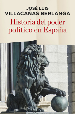 José Luis Villacañas Berlanga - Historia del poder político en España