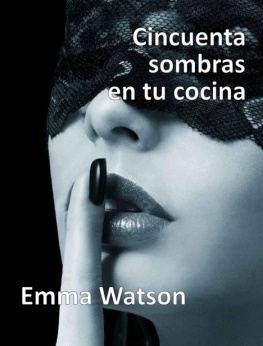 Emma Watson - Cincuenta sombras en tu cocina