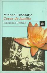 Michael Ondaatje - Cosas de familia