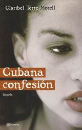 Claribel Terré Morell - Cubana confesión