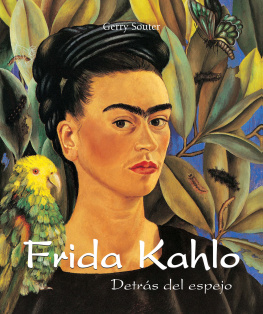 Souter Gerry Frida Kahlo - Detrás del espejo