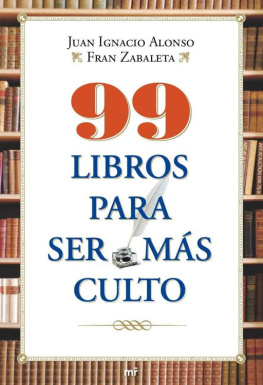 Juan Ignacio Alonso - 99 libros para ser más culto