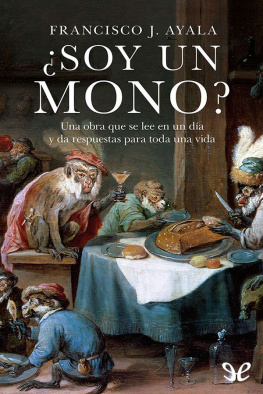 Francisco José Ayala Pereda - ¿Soy un mono?