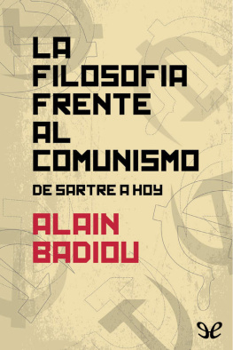 Alain Badiou La filosofía frente al comunismo