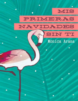 Monica Arana - Mis primeras Navidades sin ti: Carolina en Miami (Las historias de Carolina nº 1) (Spanish Edition)