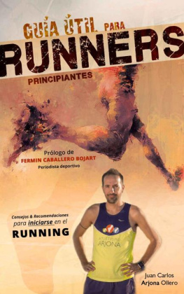UNKNOWN Guía útil para runners principiantes (Spanish Edition)