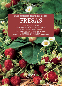 Bianchi P. G. - Guía completa del cultivo de las fresas