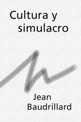 Jean Baudrillard - Cultura y simulacro