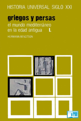 Hermann Bengtson - El mundo mediterráneo en la Edad Antigua I. Griegos y persas