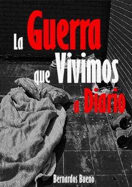 UNKNOWN La Guerra que vivimos a diario (Spanish Edition)