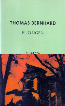Thomas Bernhard El origen