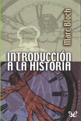 Marc Bloch - Introducción a la historia