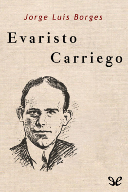 Jorge Luis Borges - Evaristo Carriego