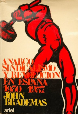 John Brademas - Anarcosindicalismo y Revolucion en España (1930-1937)