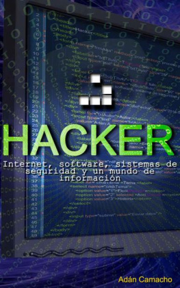 Adan Camacho - Hacker: