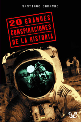 Santiago Camacho - 20 grandes conspiraciones de la Historia