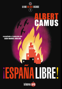 Albert Camus ¡España libre!