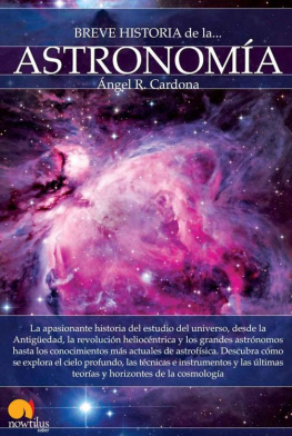 Angel R. Cardona Breve historia de la astronomía