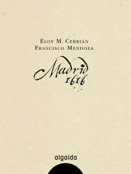 Eloy M. Cebrian Madrid, 1616 (Algaida Literaria - Algaida Histórica) (Spanish Edition)