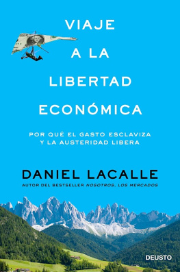 Daniel Lacalle Viaje a la libertad económica