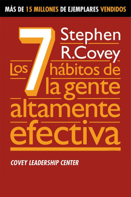 Stephen Richards Covey - Los 7 hábitos de la gente altamente efectiva