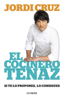 Jordi Cruz - El cocinero tenaz