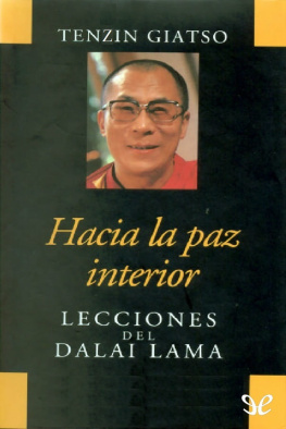 Tenzin Giatso Hacia la paz interior