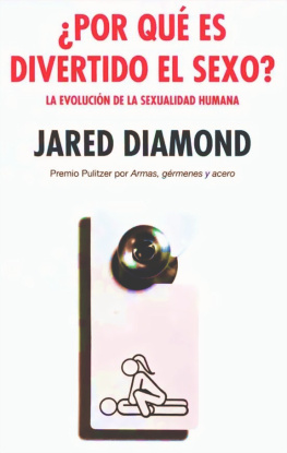 Jared Diamond - ¿Por qué es divertido el sexo?: La evolución de la sexualidad humana