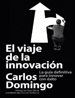 Carlos Domingo El viaje de la innovación: La guía definitiva para innovar con éxito