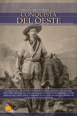 Gregorio Doval - Breve historia de la conquista del Oeste