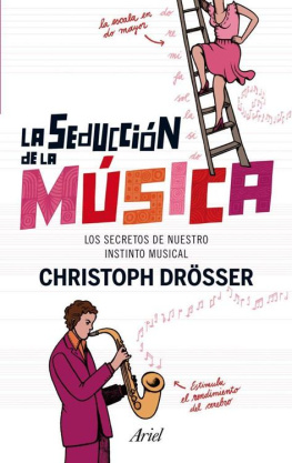 Christoph Drösser - La seducción de la música