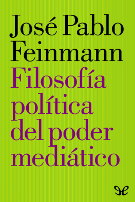 José Pablo Feinmann Filosofía política del poder mediático