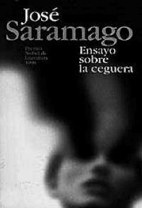Jose Saramago Ensayo Sobre La Ceguera