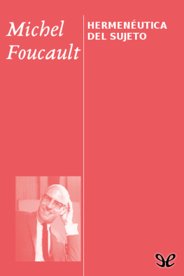 Michel Foucault Hermenéutica del sujeto